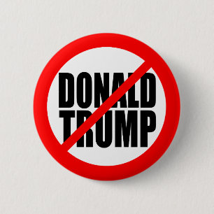 "NO DONALD TRUMP" 6 CM ROUND BADGE