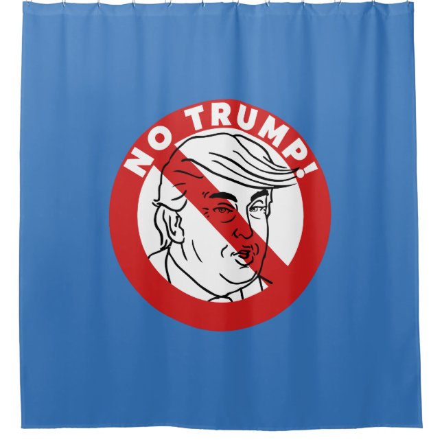 No Donald Trump Shower Curtain (Front)