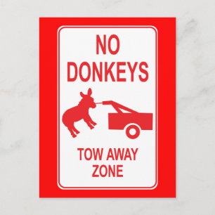 No Donkeys: Tow Away Zone Postcard