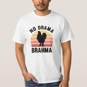 No Drama Brahma Chickens Rooster Chicken Owners T-Shirt