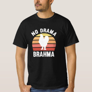 No Drama Brahma Chickens Rooster ChickenChickener T-Shirt