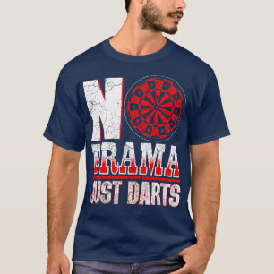 No Drama Just Darts Vintage Funny Dart Player T-Shirt