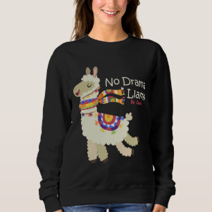 No Drama Llama Sweatshirt