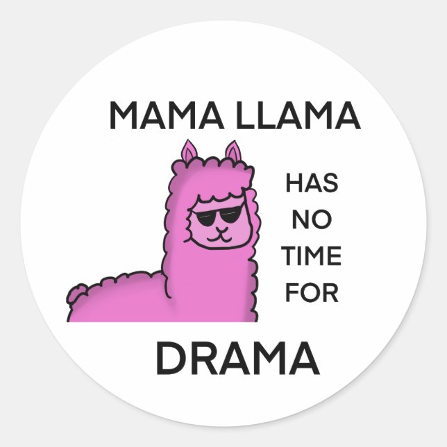 No drama mama llama classic round sticker (Front)