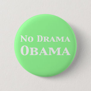 No Drama Obama Gifts 6 Cm Round Badge