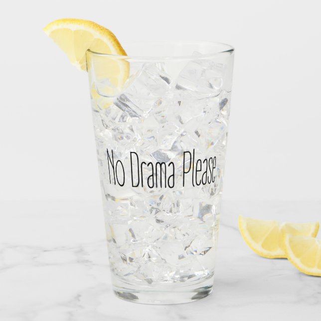 No Drama Please Glass (Front Ice)