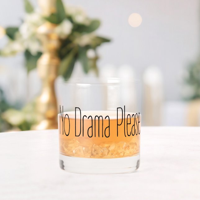 No Drama Please Whiskey Glass (Insitu (Wedding))