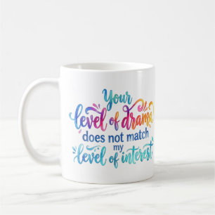 No Drama Quote Funny Sarcastic Saying Watercolor Coffee Mug