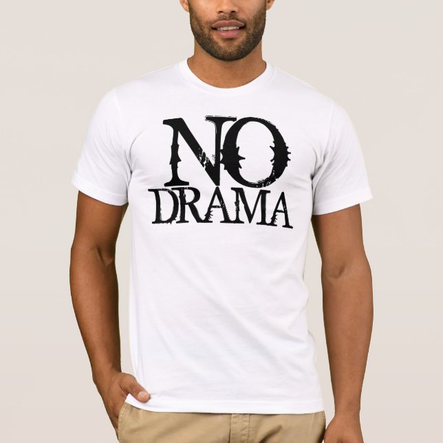 No Drama T-Shirt (Front)