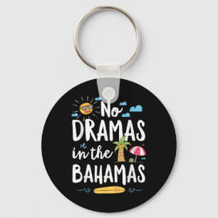 No Dramas In Bahamas Summer Vacation Beach Gift Key Ring
