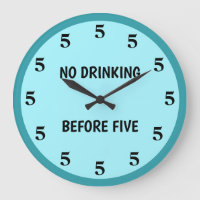 No Drinking Before Five Teal Blue Novelty