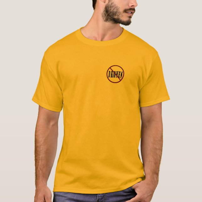 NO DRONES Peace Love You Dope T-Shirt (Front)