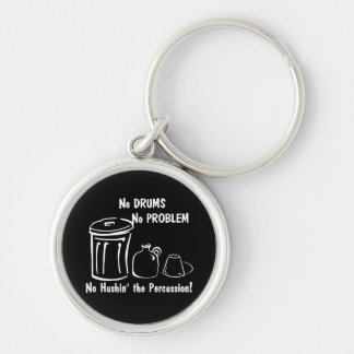 No Drums No Problem Key Ring