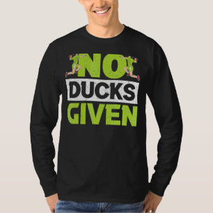 No Ducks Given Gaga Ball Dodgeball Game 1 T-Shirt