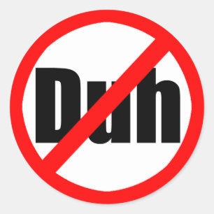 "No Duh" Sticker