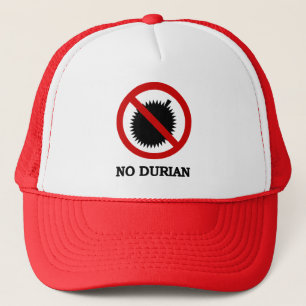 NO Durian Tropical Fruit Sign Trucker Hat