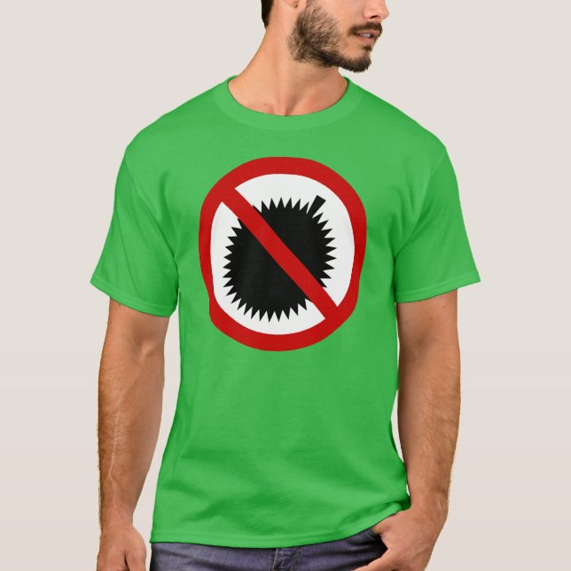 NO Durian Tropical Fruit ⚠ Thai Sign ⚠ T-Shirt (Front)