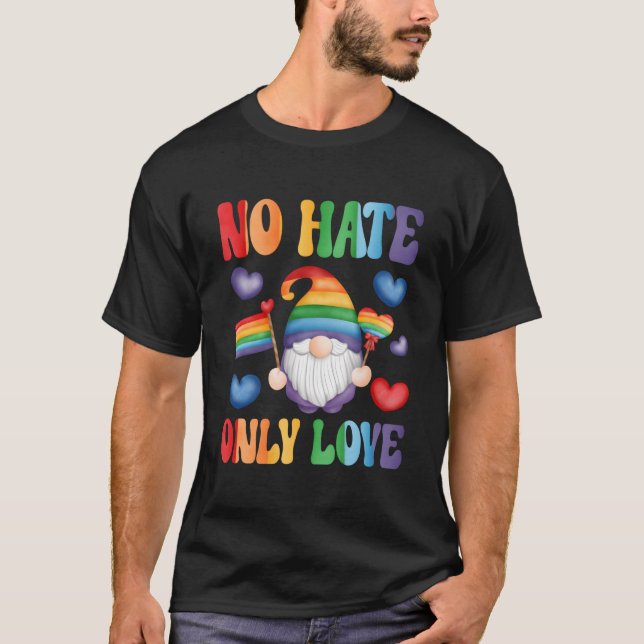 No E Only Love Rainbow He Pride Month Lgbtq Flag G T-Shirt (Front)