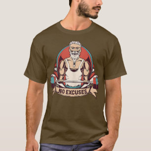 No Ecuses Fitness Workout Deadlifting Weightliftin T-Shirt