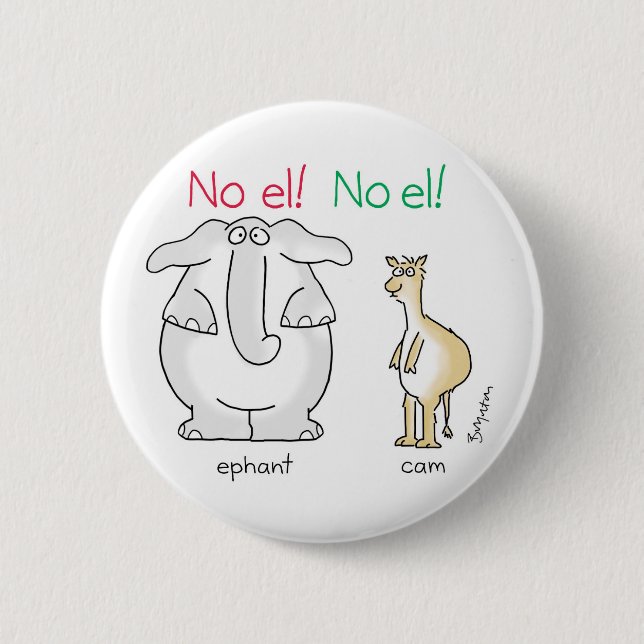 No el! No el! by Sandra Boynton 6 Cm Round Badge (Front)