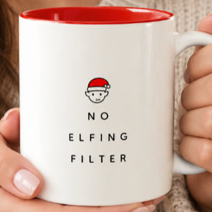 No Elfing Filter Funny Minimalist Christmas Two-Tone Coffee Mug