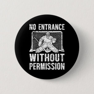 No Entrance Ice Hockey Goalkeeper Ice Hockey Goali 6 Cm Round Badge