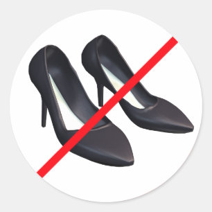 No Entry With High Heeled Shoes! Classic Round Sticker