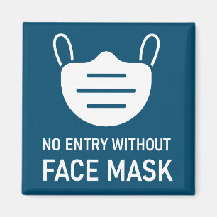 No Entry Without Face Mask Magnet