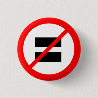 "NO EQUALITY" 3 CM ROUND BADGE