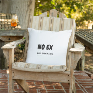 No Ex Just Discipline Gym Motivational Minimalist Cushion