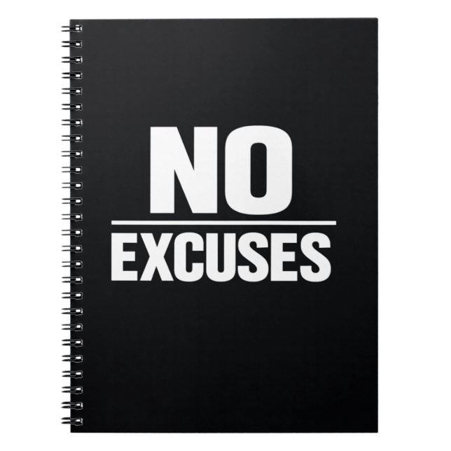 No Excuses Bold Motivational Quote Strong Mindset  Notebook (Front)