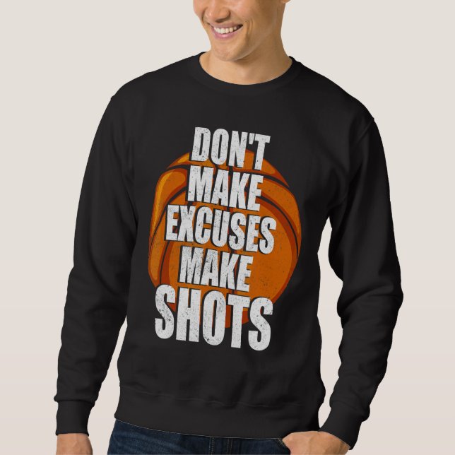 No Excuses But Shots Sweatshirt (Front)