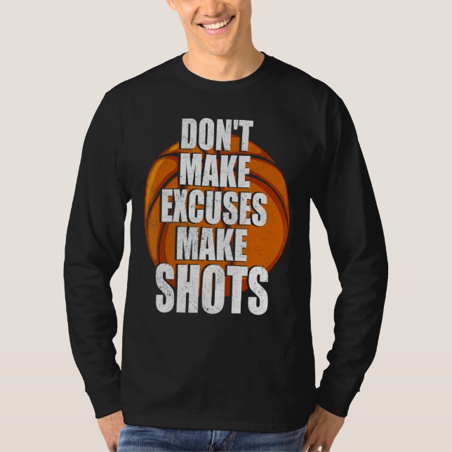No Excuses But Shots T-Shirt (Front)