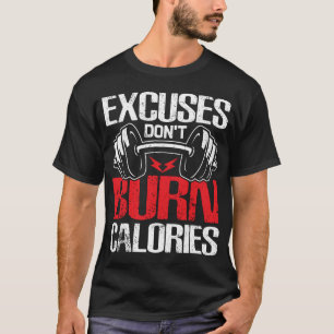 No Excuses Fitness Motivation  T-Shirt