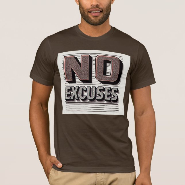 No Excuses Inspirational Quote Men's Basic T-Shirt (Front)