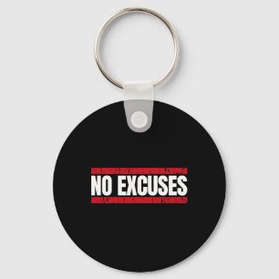 No Excuses Inspirational Saying Motivational Gym W Key Ring