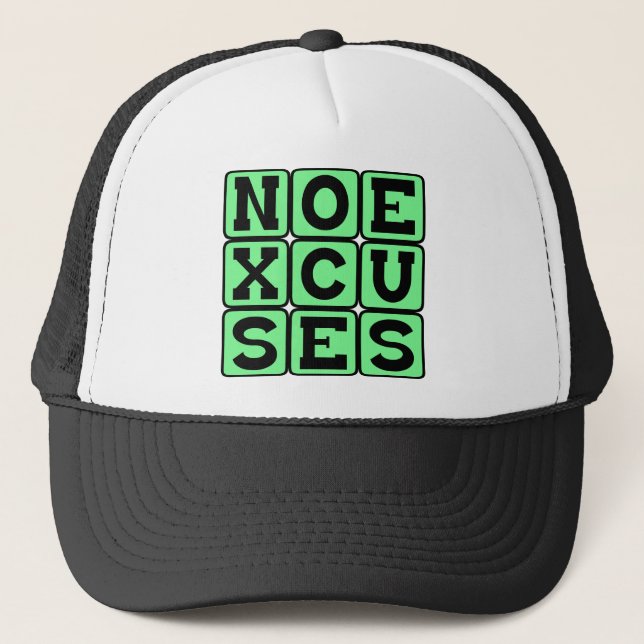 No Excuses, Internet Meme Trucker Hat (Front)