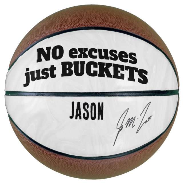No Excuses Just Buckets – Personalized Motivationa Basketball (Front)
