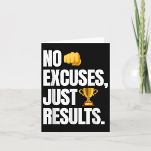 No Excuses, Just Results - Funny Gym Motivation  Card