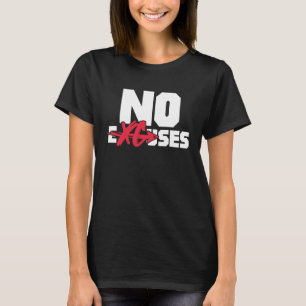 No Excuses Running Marathon Track and Field Runner T-Shirt