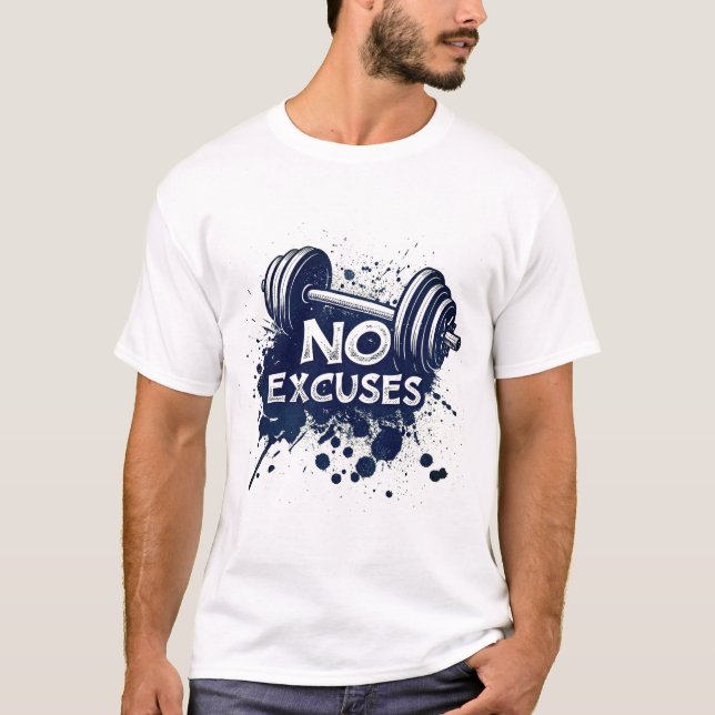 No Excuses T-Shirt – Bold Motivational Typography (Front)