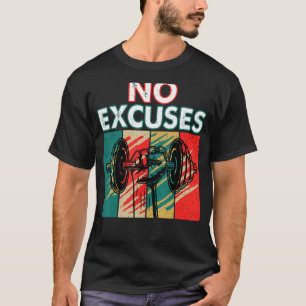 No Excuses Weights Lifting Bodybuilding  Gym Vinta T-Shirt