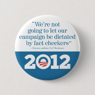 No fact checkers for Romney Obama 2012 6 Cm Round Badge