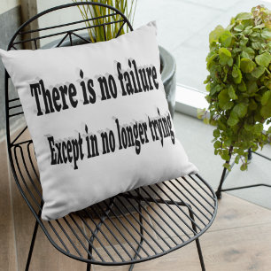 No Failure Except Not Trying Motivational Quote  Cushion