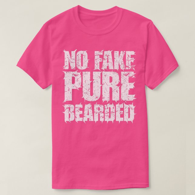 No fake pure bearded T-Shirt (Design Front)