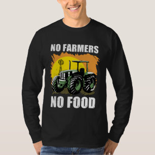 No Farmers No Food I Farmer Agriculture T-Shirt