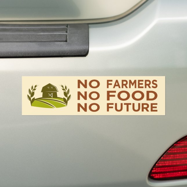 no farmers no food no future bumper sticker (On Car)