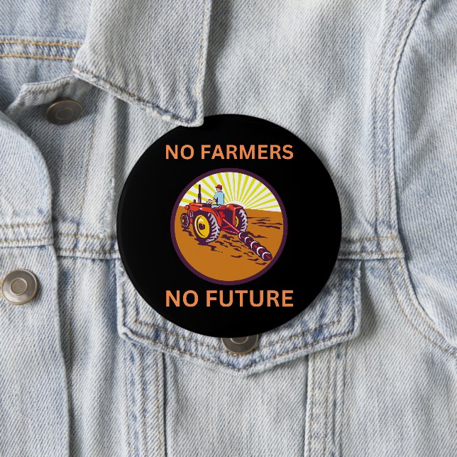 No Farmers No Future German Protest 10 Cm Round Badge (In Situ)