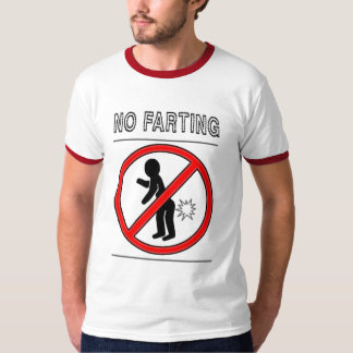 No Farting! T-Shirt