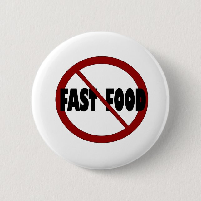 No Fast Food 6 Cm Round Badge (Front)